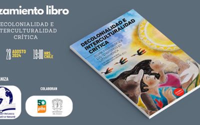 Presentación del libro «Decolonialidad e interculturalidad crítica: Teoría y praxis desde los territorios en Latinoamérica»