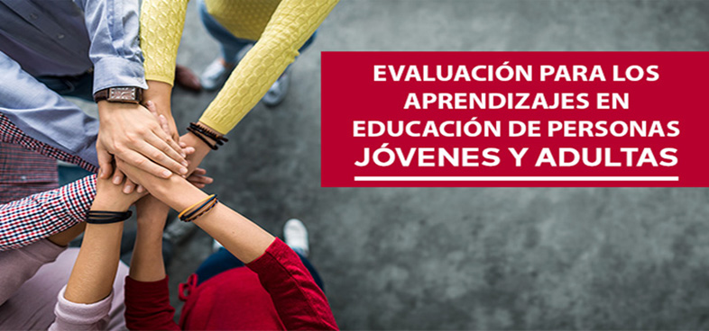 Evaluación para los aprendizajes en educación de personas jóvenes y adultas, RM.