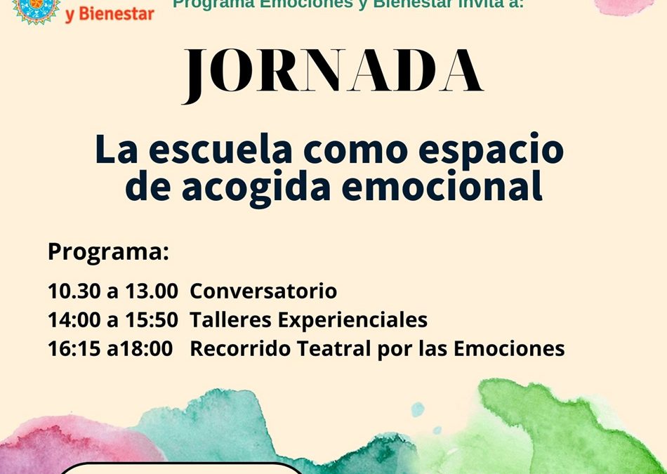 Otra gran invitación: Participa en la jornada “LA ESCUELA COMO ESPACIO DE ACOGIDA EMOCIONAL”