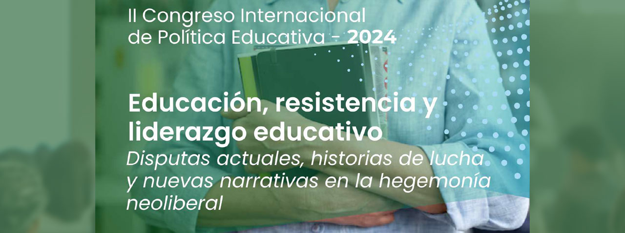 El Segundo Congreso Internacional de Política Educativa convoca a la comunidad académica y docente